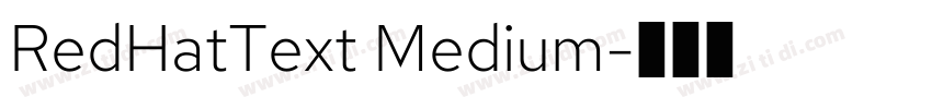 RedHatText Medium字体转换 RedHatText Medium字体转换